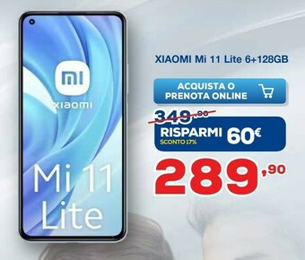 Euronics Xiaomi Mi 11 Lite 6+128GB offerta
