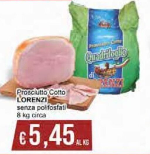 Lorenzi Prosciutto Cotto senza polifosfati 8 kg circa offerta di Italy Cash