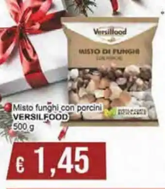 Versilfood Misto funghi con Porcini 500 g