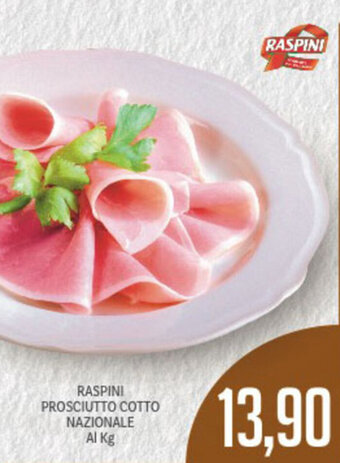 Supermercati Piccolo Raspini Prosciutto Cotto Nazionale offerta