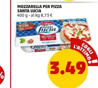 PENNY Mozzarella per pizza santa lucia 400 g offerta