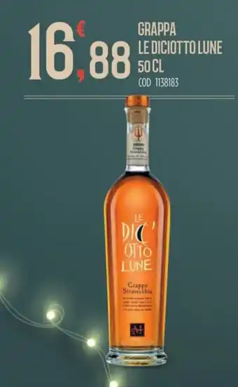 Le Diciotto Lune Grappa 50 cl