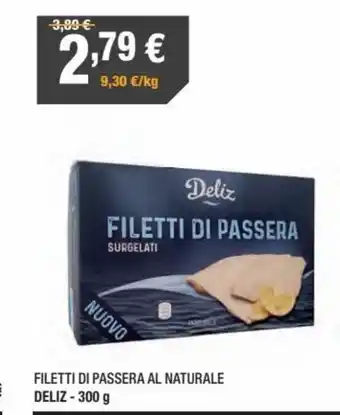 Deliz Filetti di Passera Al Naturale 300 g