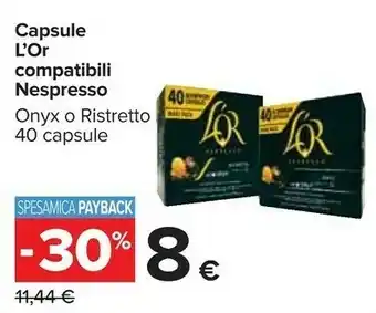 Carrefour L'or espresso Onyx Capsule Nespresso offerta