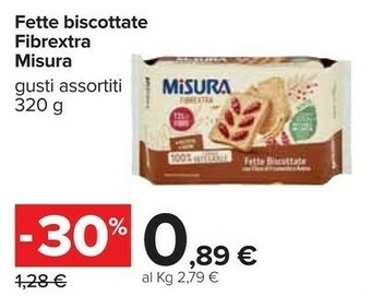 Carrefour Misura Fibrextra Fette Biscottate Integrali 320 G(ml) offerta
