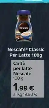 Carrefour Nescafé Classic Per Latte offerta