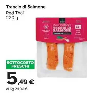 Carrefour Trancio Di Salmone Red Thai 220 G offerta