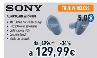 Unieuro Sony WF SP800 N - Cuffie Bluetooth True Wireless, In Ear, Con Noise Cancelling, Microfono Integrato E Batteria Fino A 18 Ore  offerta