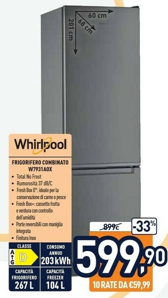 Unieuro Whirlpool W7 931A OX Frigorifero Con Congelatore Libera Installazione 368 L D Acciaio Inossidabile offerta