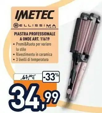 Unieuro Imetec Piastra Professionale A Onde 11619 offerta