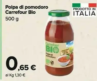 Carrefour Carrefour - Polpa Di Pomodoro Biologico 500 G(ml) offerta