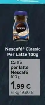 Carrefour Nescafé Nescafè - Caffè Per Latte 100 G(ml) offerta