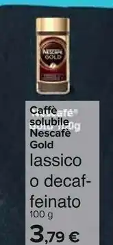 Carrefour Nescafé Caffe Solubile Gold Decaffeinato offerta