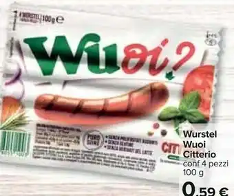 Carrefour Citterio Wurstel Wuoi offerta