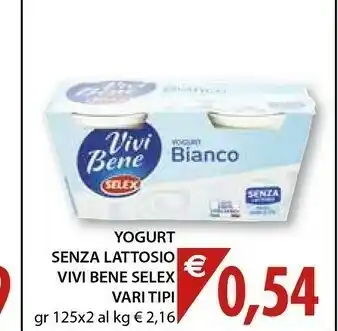 Mercatò Selex Yogurt Bianco Senza Lattosio Vivi Bene offerta
