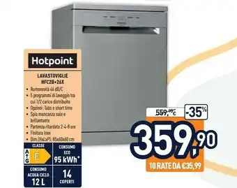 Unieuro Hotpoint HFC 2B+26 X Lavastoviglie Libera Installazione 14 Coperti E offerta
