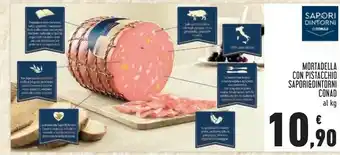 Conad City Conad Mortadella Con Pistacchio Sapori & Dintorni offerta