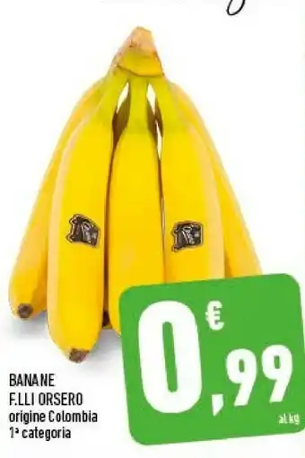 Conad F.Lli Orsero Banane offerta