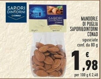 Conad Conad Sapori&dintorni Mandorle Di Puglia offerta
