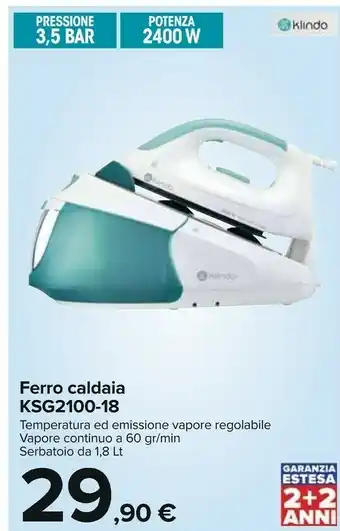 Carrefour Klindo Klindo Ferro a caldaia KSG2100-18 offerta