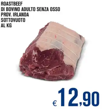 Adhoc Roastbeef di Bovino Adulto Senza Osso Prov. Irlanda Sottovuoto offerta