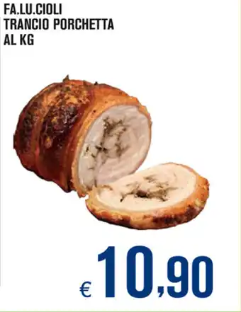 Adhoc Fa.Lu.Cioli Trancio Porchetta offerta