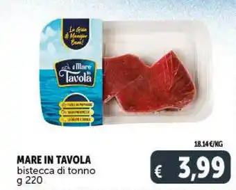 Deco Supermercati Mare In Tavola bistecca di tonno g 220 offerta