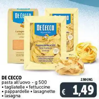 Deco Supermercati De Cecco pasta all'uovo g 500 tagliatelle/fettuccine/pappardelle/lasagnett/lasagna offerta