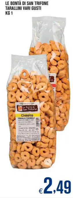 Adhoc Le Bontà di San Trifone Tarallini vari gusti 1kg offerta
