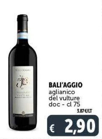 Deco Supermercati Bali'Aggio aglianico del vulture doc cl 75 offerta