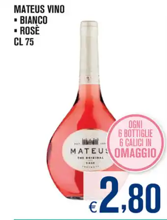 Adhoc Mateus Vino Bianco o Rosè 75cl offerta
