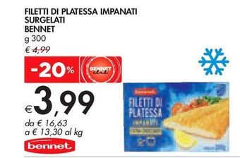 Bennet Filetti di platessa impanati surgelati bennet g 300 offerta