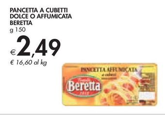 Bennet Pancetta a cubetti dolce o affumicata beretta g 150 offerta