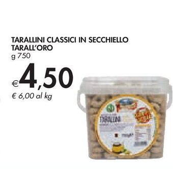 Bennet Tarallini classici in secchiello tarall'oro g 750 offerta