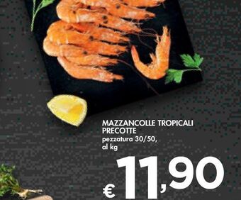 Bennet Mazzancolle tropicali precotte offerta