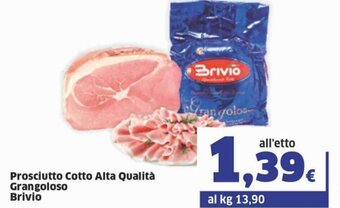 Ok Sigma Brivio Prosciutto Cotto Alta Qualità Grangoloso offerta