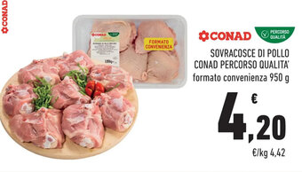 Conad Conad Percorso Qualità Sovracosce di Pollo 950 g offerta