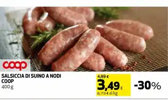 Coop Salsiccia Di Suino A Nodi Coop 400 g offerta