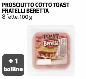 Coop Beretta Prosciutto Cotto Toast Fratelli 8 fette 100 g offerta