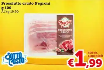 MAX Supermercati Negroni Prosciutto Crudo g 100 offerta