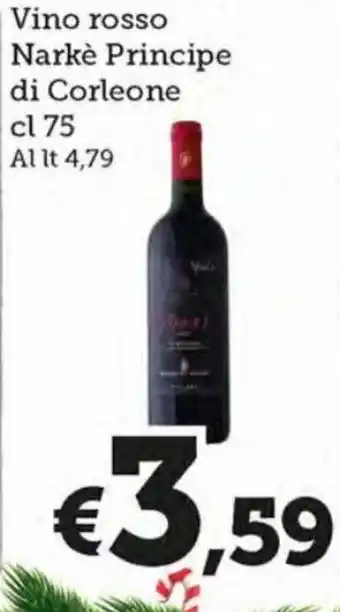 MAX Supermercati Vino rosso Narkè Principe di Corleone cl 75 offerta