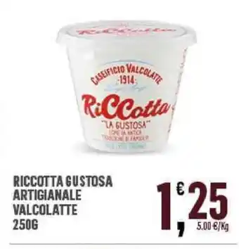 Ricotta Gustosa Artigianale Valcolatte 250 g