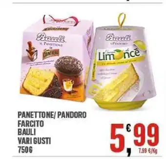 Eurospar Panettone/Pandoro Farcito Bauli Vari Gusti 750 g offerta