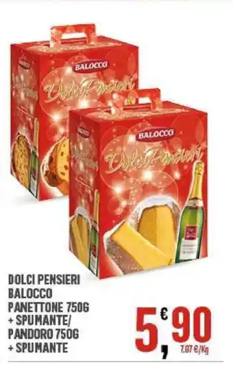 Eurospar Dolci Pensieri Balocco Panettone 750 g + Spumante/ Pandoro 750 g + Spumante offerta