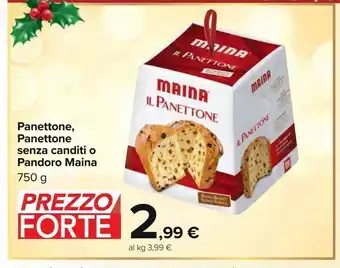 Carrefour Iper Panettone, panettone senza canditi o pandoro maina offerta