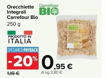 Carrefour Iper Orecchiette integrali carrefour bio offerta