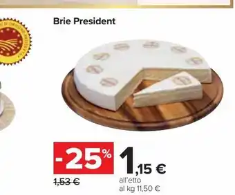 Carrefour Iper Brie, camembert e cremoso président offerta