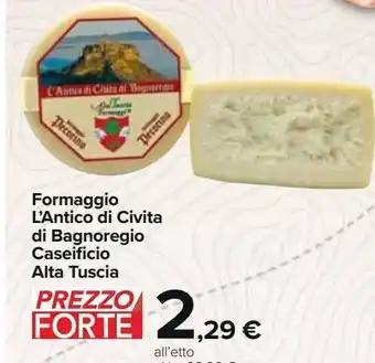 Carrefour Iper Formaggio l'antico di civita di bagnoregio caseificio alta tuscia offerta