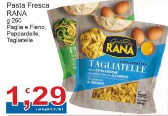Sidis Rana Pasta Fresca g 250 Paglia e Fieno, Pappardelle, Tagliatelle offerta