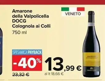 Carrefour Market Amaro amarone della valpolicella docg colognola ai colli 750 ml offerta